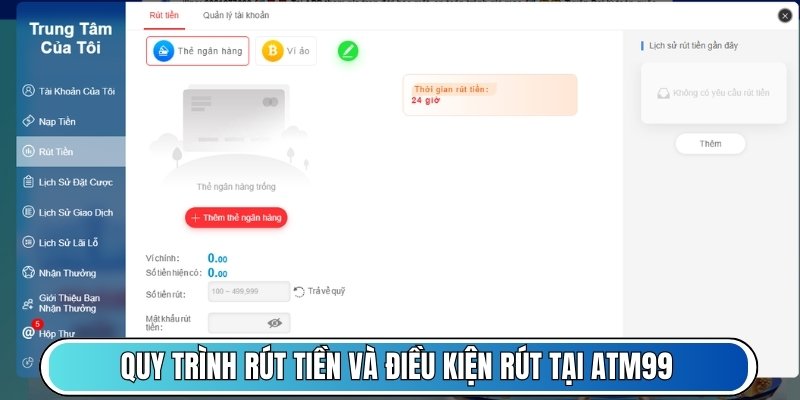 Quy trình rút tiền và điều kiện rút tại ATM99